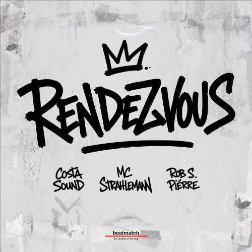 Costa Sound x MC Strahlemann x Rob S. Piérre - RENDEZVOUS