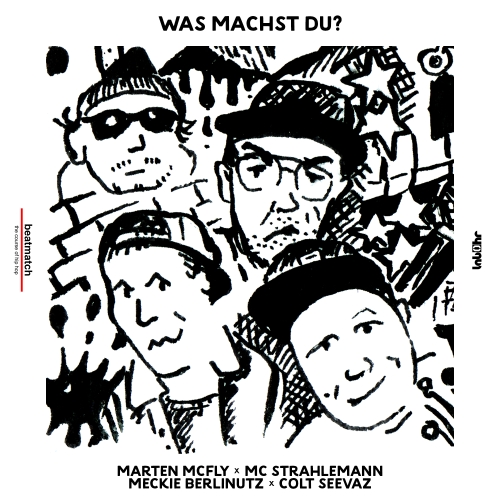 Colt Seevaz x MC Strahlemann x Marten McFly x Meckie Berlinutz - Was machst du